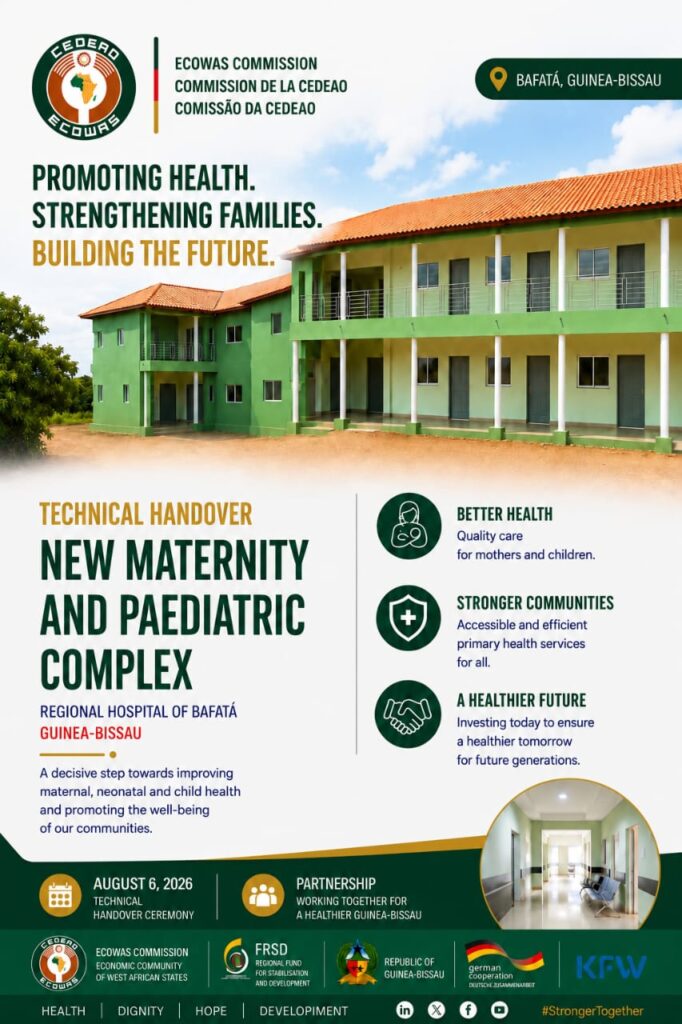 ECOWAS TO HAND OVER A NEW MATERNITY AND PAEDIATRIC WARD TO THE REGIONAL HOSPITAL OF BAFATÁ IN GUINEA-BISSAU