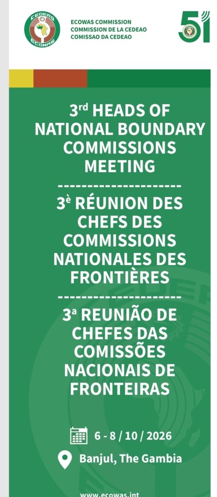 THE ECOWAS COMMISSION IS ORGANISING THE 3rd ANNUAL MEETING OF ECOWAS HEADS OF NATIONAL BOUNDARY COMMISSIONS FROM 6TH – 8TH