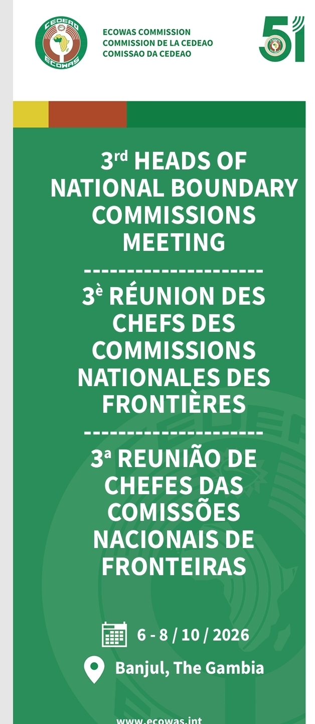 THE ECOWAS COMMISSION IS ORGANISING THE 3rd ANNUAL MEETING OF ECOWAS HEADS OF NATIONAL BOUNDARY COMMISSIONS FROM 6TH – 8TH